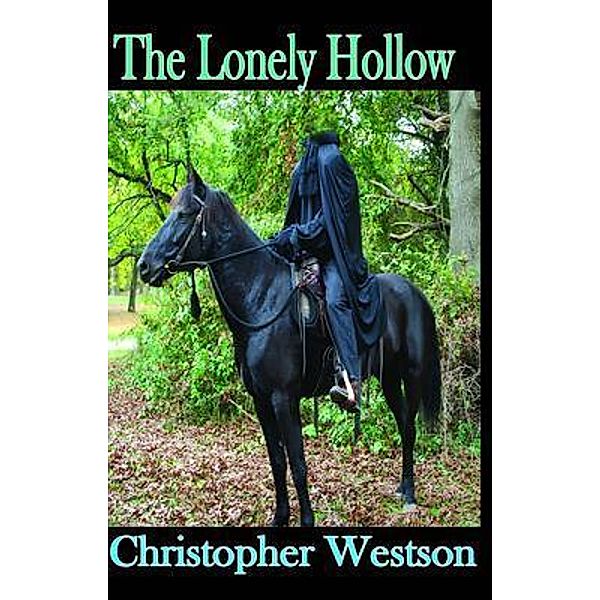 The Lonely Hollow, Christopher Weston