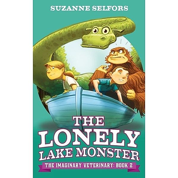 The Lonely Lake Monster / Imaginary Veterinary Bd.2, Suzanne Selfors