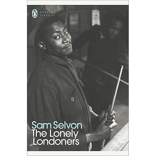 The Lonely Londoners / Penguin Modern Classics, Sam Selvon