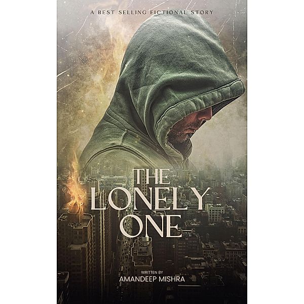 The Lonely One (Fictional, #1) / Fictional, Amandeep Mishra