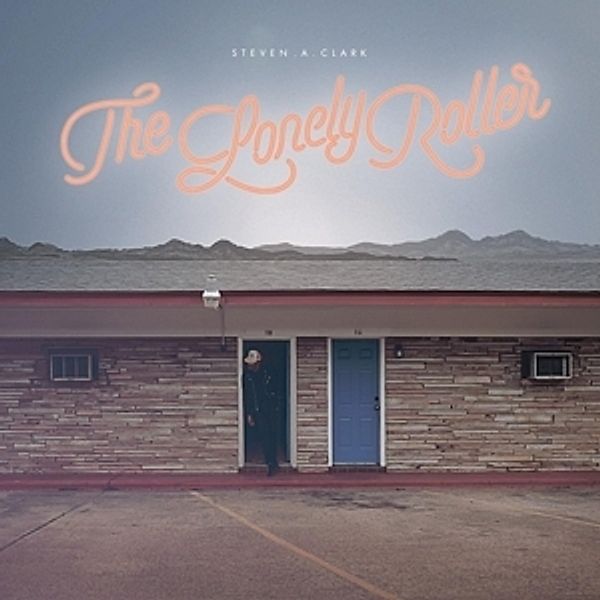 The Lonely Roller (Vinyl), Steven A. Clark