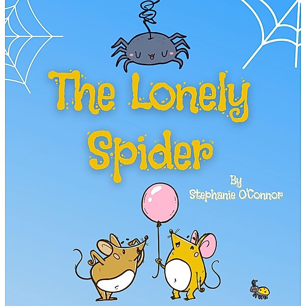 The Lonely Spider, Stephanie O'Connor