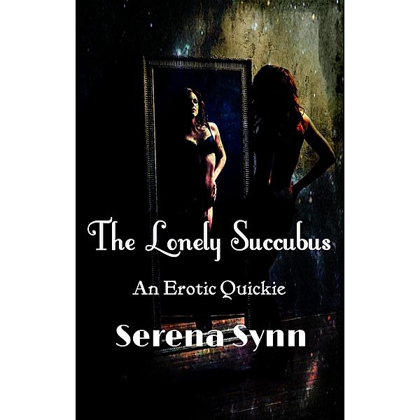 The Lonely Succubus, Serena Synn