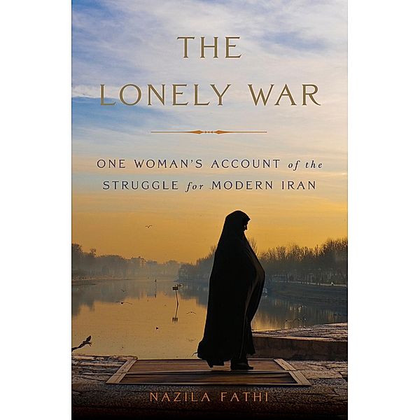 The Lonely War, Nazila Fathi