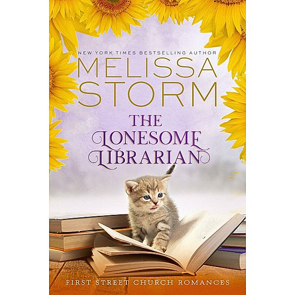 The Lonesome Librarian (The First Street Church Romances, #5) / The First Street Church Romances, Melissa Storm