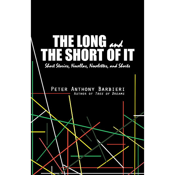 The Long and the Short of It, Peter Anthony Barbieri