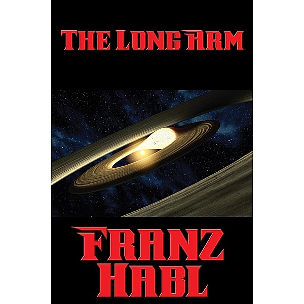 The Long Arm / Positronic Publishing, Franz Habl