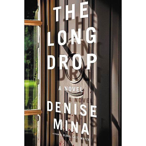 The Long Drop / Alex Morrow Novels, Denise Mina