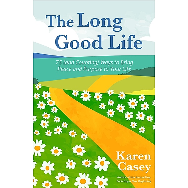 The Long Good Life, Karen Casey