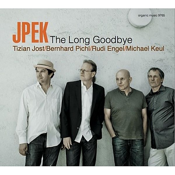 The Long Goodbye, JPEK-Jost, Pichl, Engel, Keul