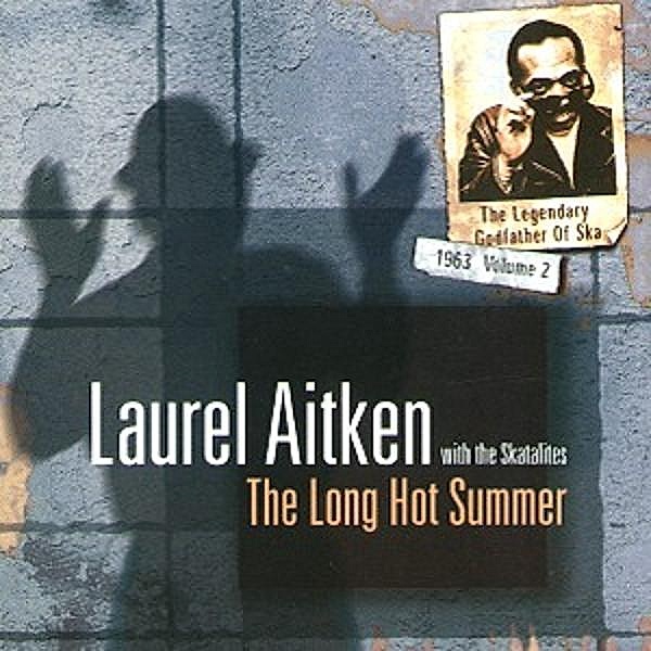 The Long Hot Summer (Vinyl), Laurel Aitken