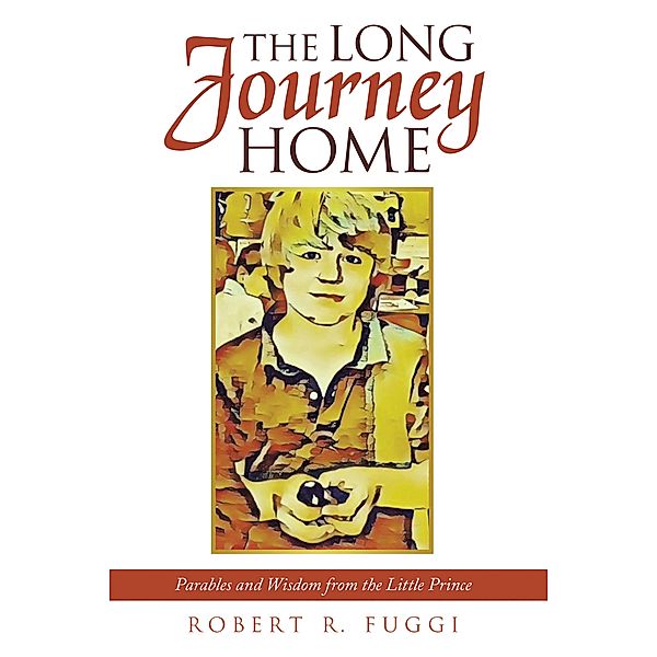 The Long Journey Home, Robert R. Fuggi