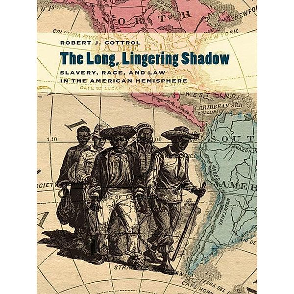 The Long, Lingering Shadow, Robert J. Cottrol