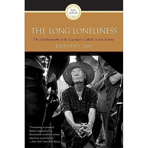 The Long Loneliness, Dorothy Day