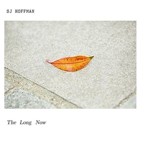 The Long Now (Vinyl), Sj Hoffman
