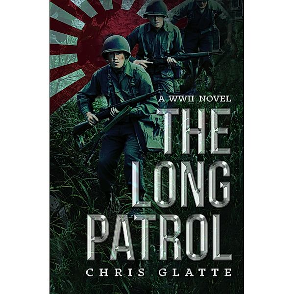 The Long Patrol (164th Regiment, #1) / 164th Regiment, Chris Glatte