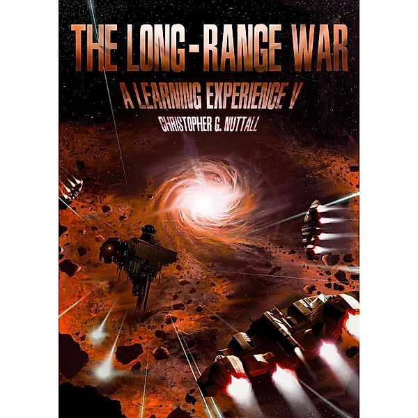 The Long-Range War (A Learning Experience, #5), Christopher G. Nuttall