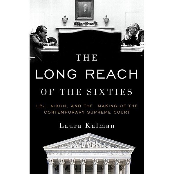The Long Reach of the Sixties, Laura Kalman