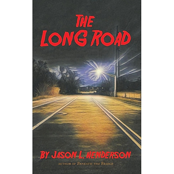 The Long Road, Jason L. Henderson
