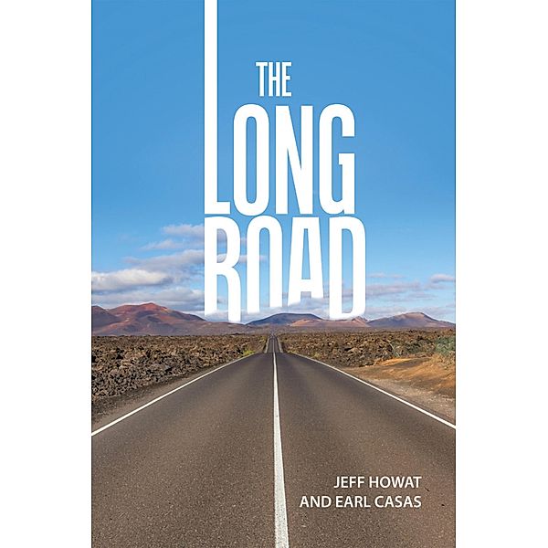 The Long Road, Jeff Howat, Earl Casas