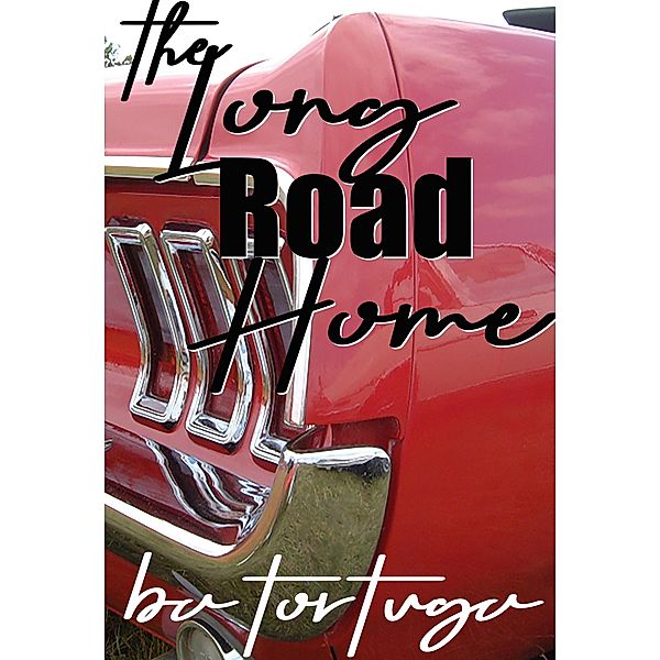 The Long Road Home, BA Tortuga