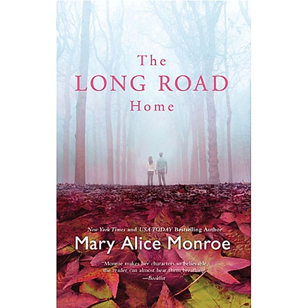 The Long Road Home, Mary Alice Monroe