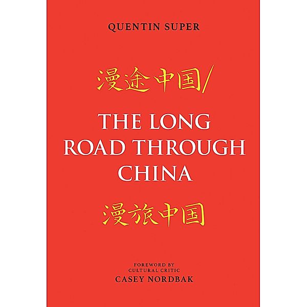 The Long Road Through China, Quentin Super