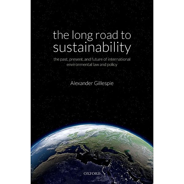 The Long Road to Sustainability, Alexander Gillespie