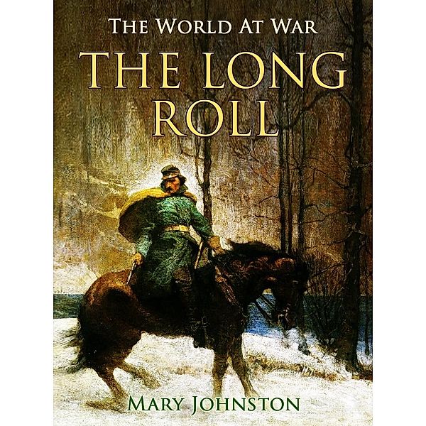 The Long Roll, Mary Johnston