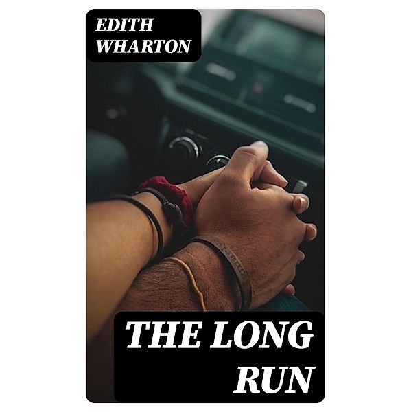 The Long Run, Edith Wharton
