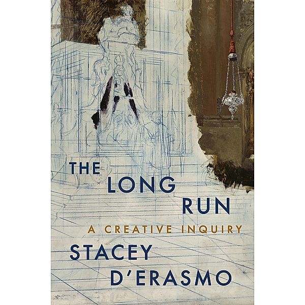 The Long Run, Stacey D'Erasmo