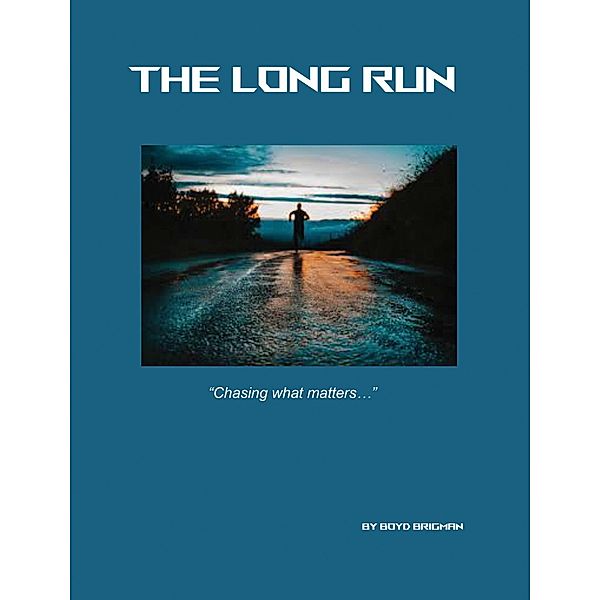 The Long Run, Boyd Brigman