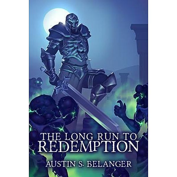 The Long Run to Redemption / The Tales of the Ert Bd.3, Austin Belanger