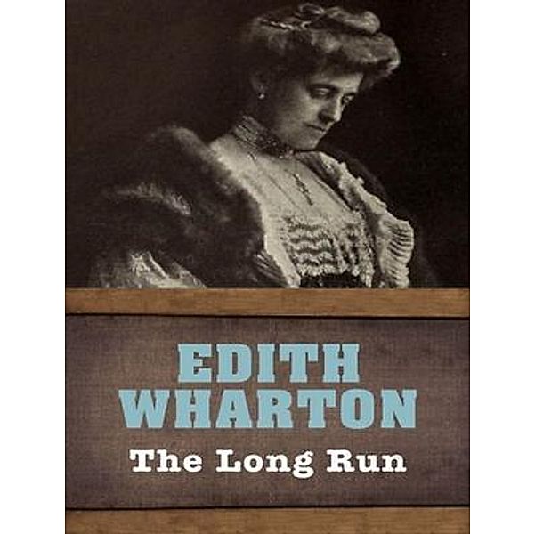 The Long Run / Vintage Books, Edith Wharton