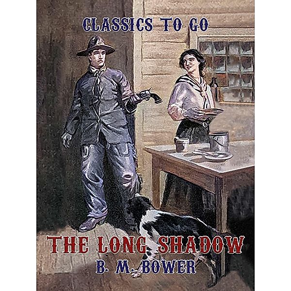 The Long Shadow, B. M. Bower