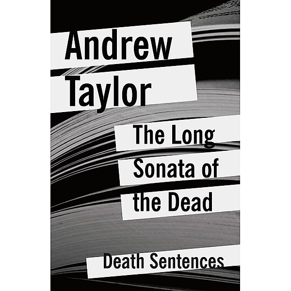 The Long Sonata of the Dead, Andrew Taylor