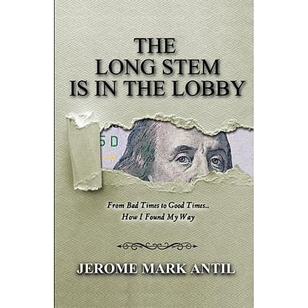 The Long Stem is in the Lobby, Jerome Mark Antil