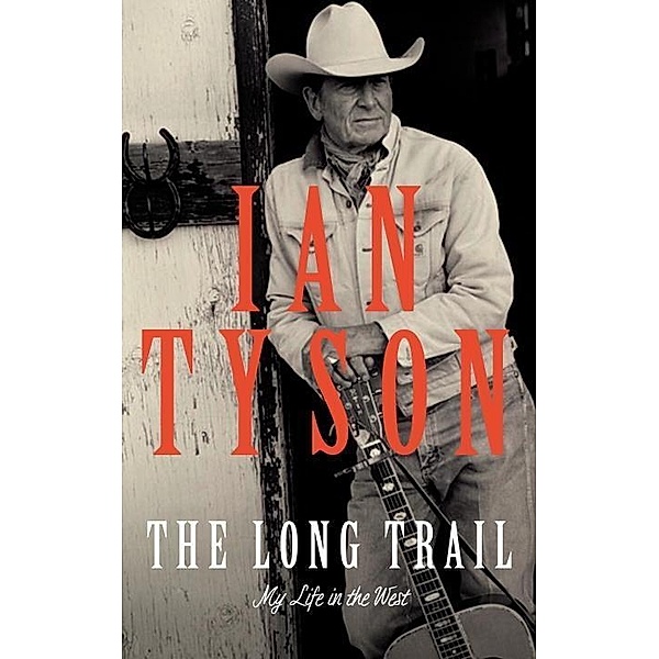 The Long Trail, Ian Tyson