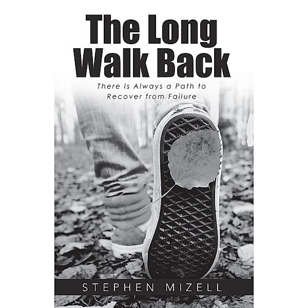 The Long Walk Back, Stephen Mizell