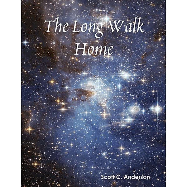 The Long Walk Home, Scott C. Anderson