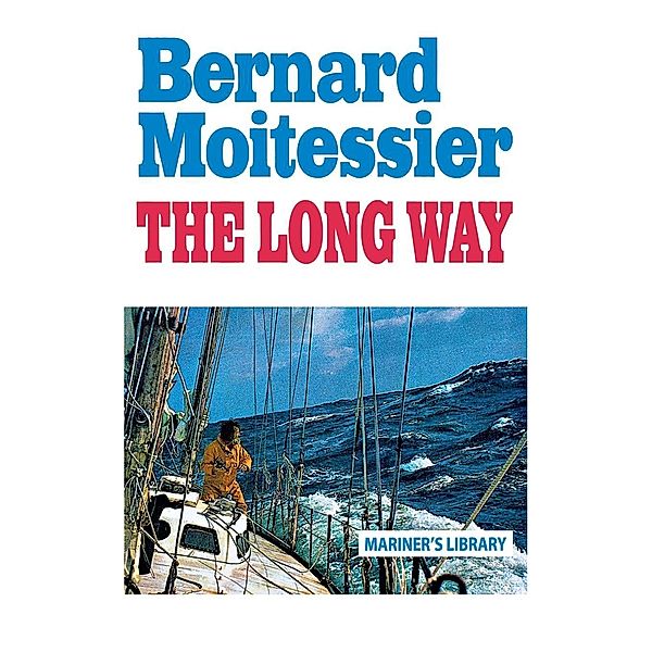 The Long Way, Bernard Moitessier