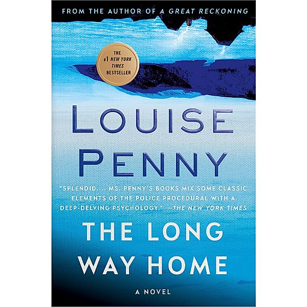 The Long Way Home / Chief Inspector Gamache Novel Bd.10, Louise Penny