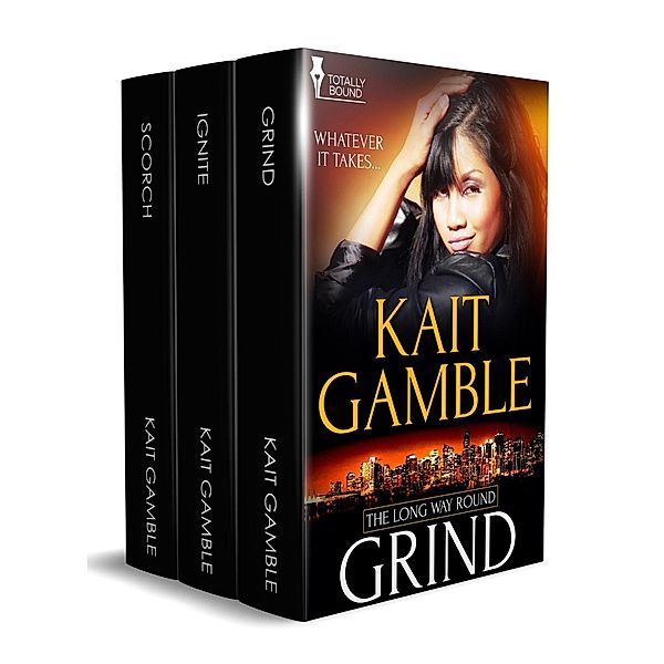 The Long Way Round: A Box Set / Totally Bound Publishing, Kait Gamble