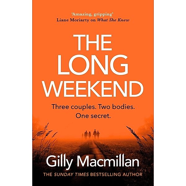 The Long Weekend, Gilly Macmillan