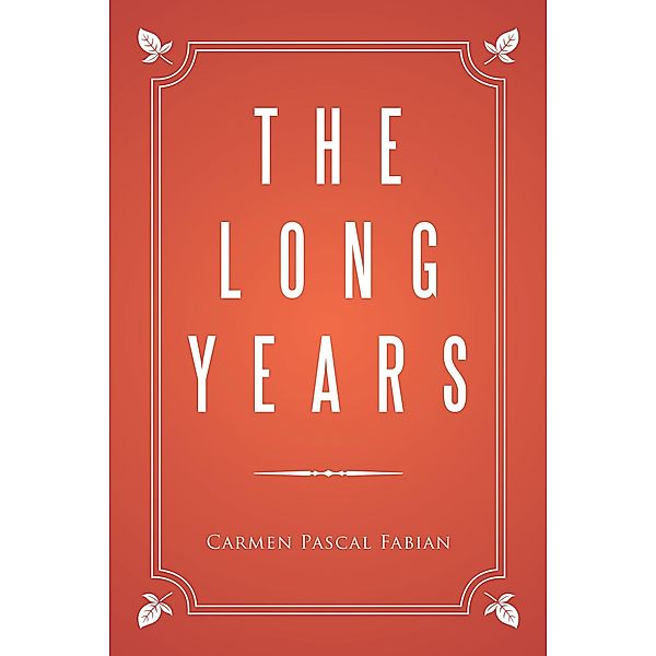 The Long Years, Carmen Pascal Fabian