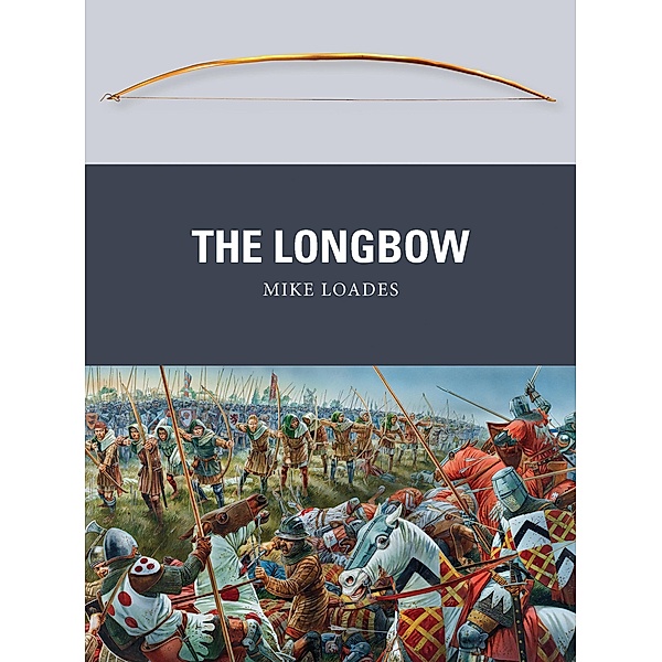 The Longbow, Mike Loades