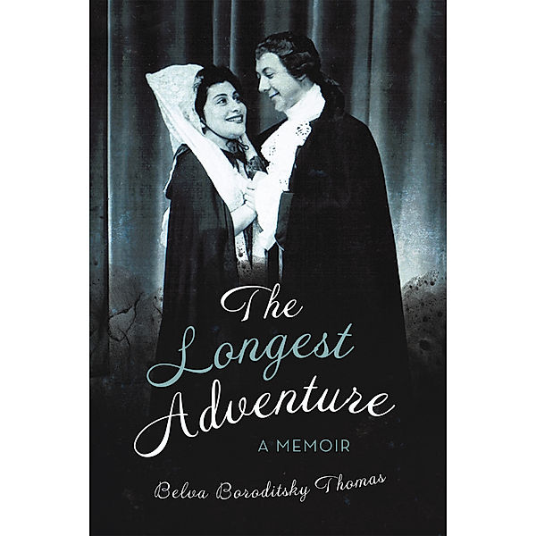 The Longest Adventure, Belva Boroditsky Thomas