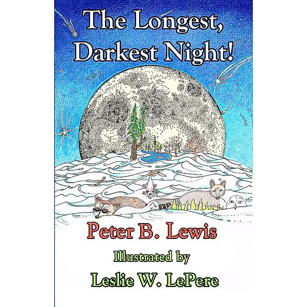 The Longest, Darkest Night!, Peter B Lewis