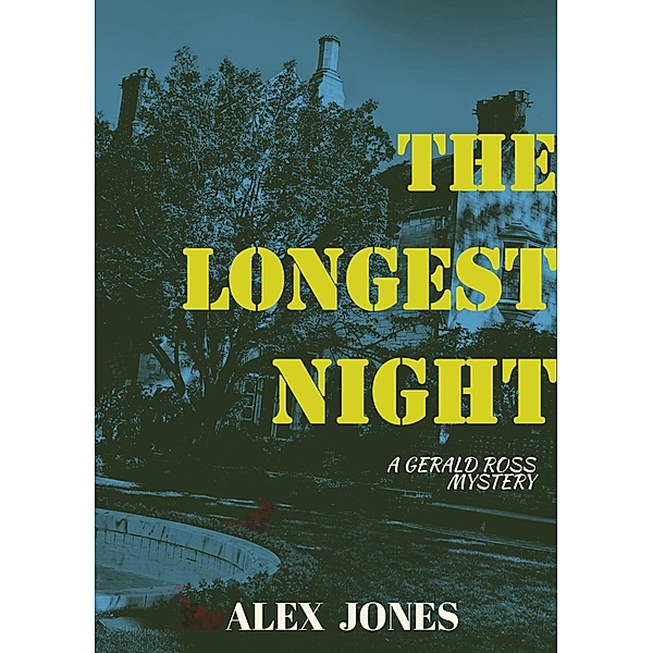 The Longest Night (Gerald Ross) / Gerald Ross, Alex Jones