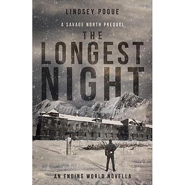 The Longest Night / Savage North Chronicles Bd.2, Lindsey Pogue